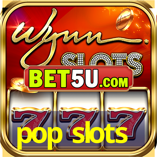 pop slots